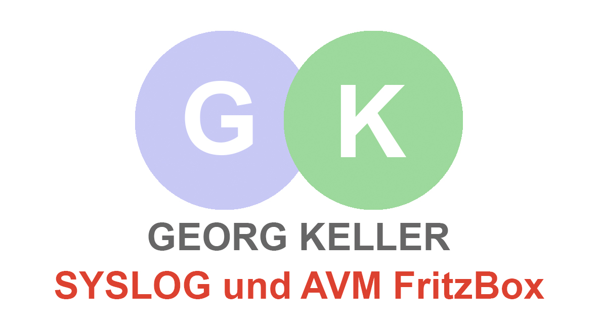 Pijler modus Stout AVM FritzBox und System Logs/ SYSLOG - Georg Keller